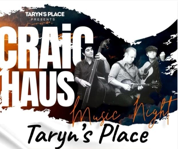 craic haus@ taryn's place