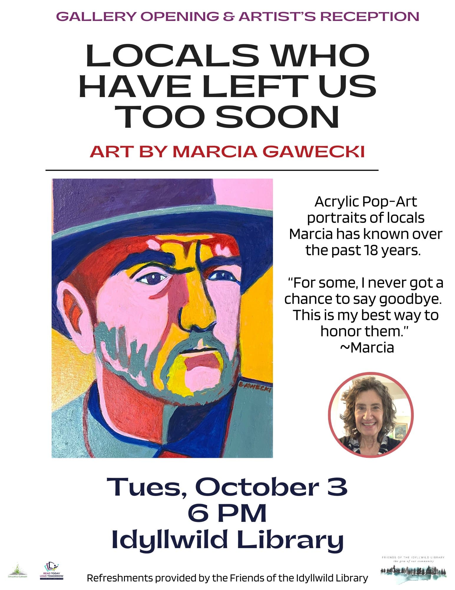 "Locals Who Have Left Us Too Soon" gallery opening reception@ Idyllwild library